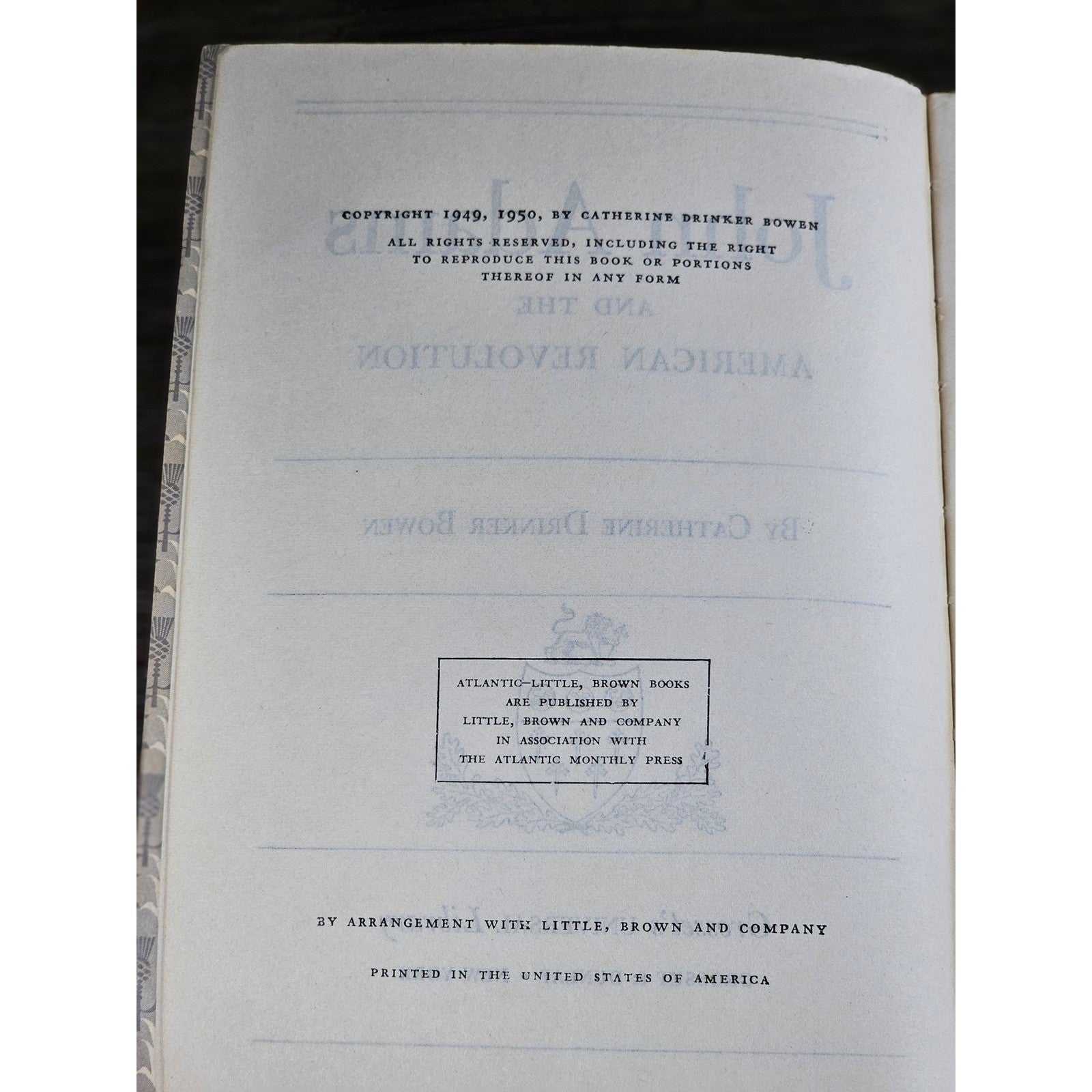 John Adams and the American Revolution Bowen 1950 PB Biography