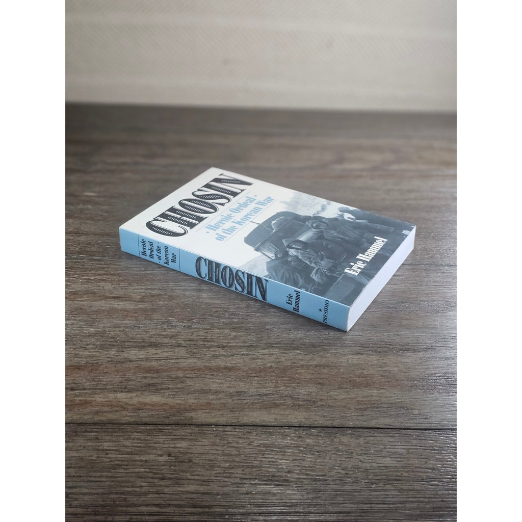 Chosin: Heroic Ordeal Korean War Eric Hammel PB 1994 Presidio