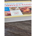 Cooking with Convection Cookbook 2005 Beatrice Ojakangas 150 Recipes