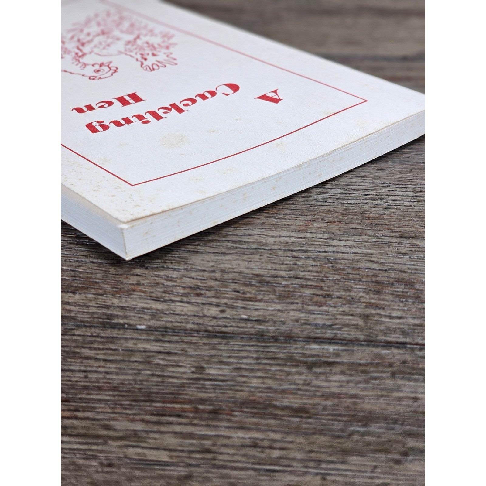 A Cackling Hen Louise Bashford Hunt 1990 NC Local Columns Book