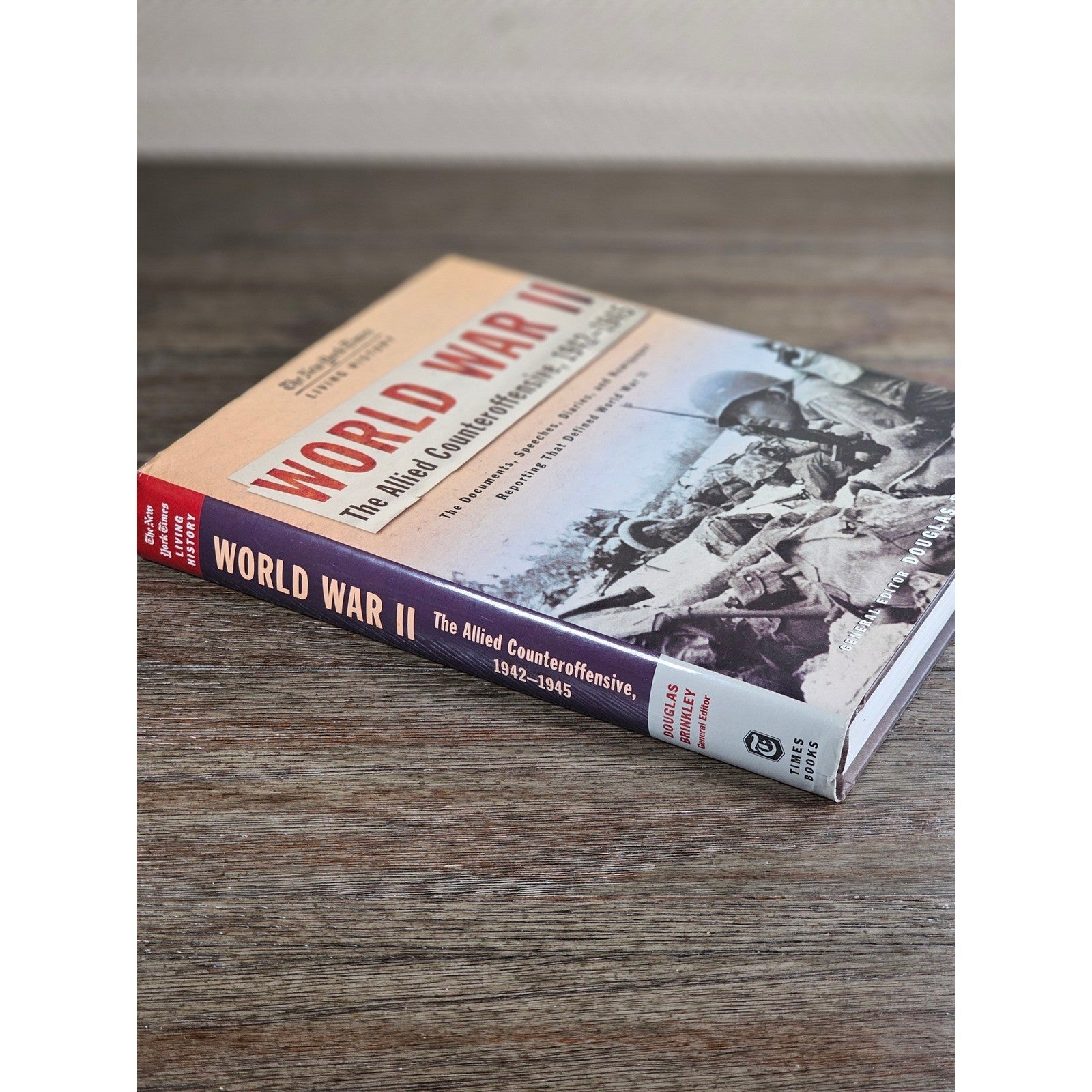 World War II Allied Counteroffensive 1942-1945 NYT History Book