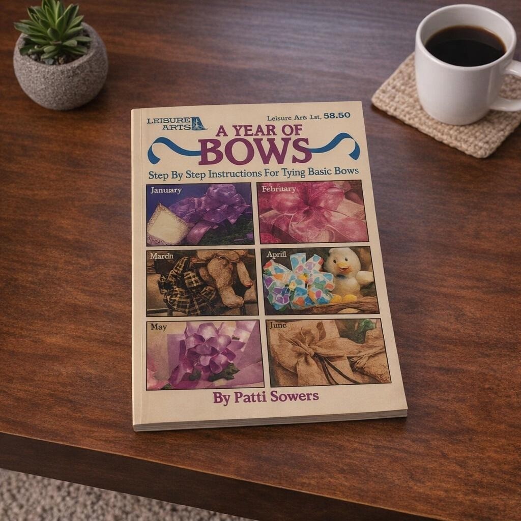 A Year of Bows Pattie Sowers 1994 Leisure Arts Craft Book