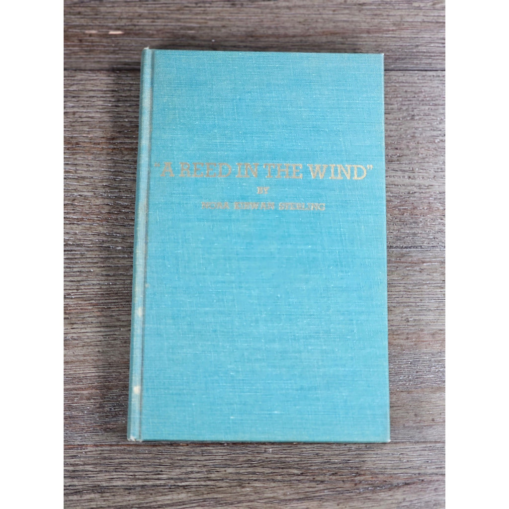 A Reed in the Wind 1970 First Edition Nora Kirwan Sterling HC