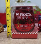 Santa Sayings Stemless Wine Glass Red 20 Fl Oz
