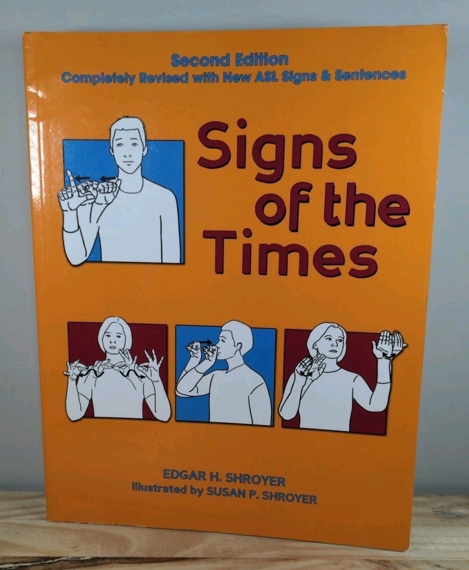 Signs Of The Times By Edgar H. Shroyer Second Edition Paperback