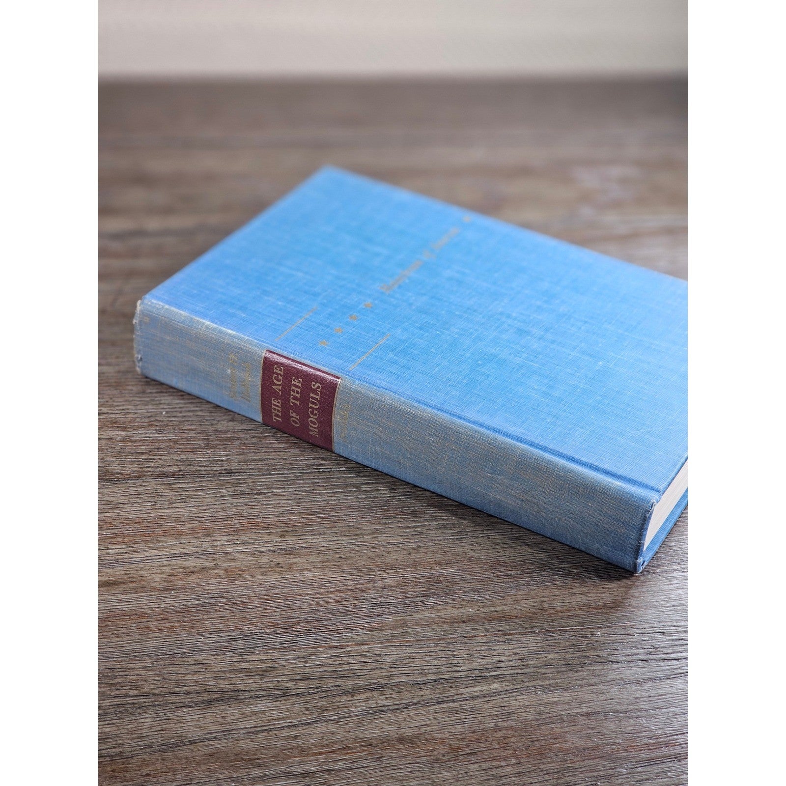 The Age of the Moguls 1953 Stewart H. Holbrook Hardcover History
