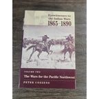 Eyewitnesses to the Indian Wars 1865–1890 Vol 2 Pacific Northwest