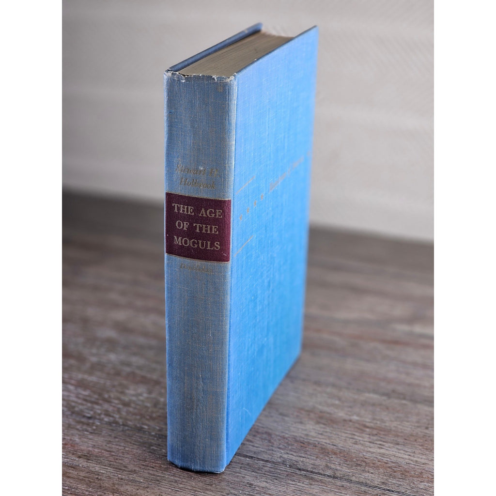The Age of the Moguls 1953 Stewart H. Holbrook Hardcover History