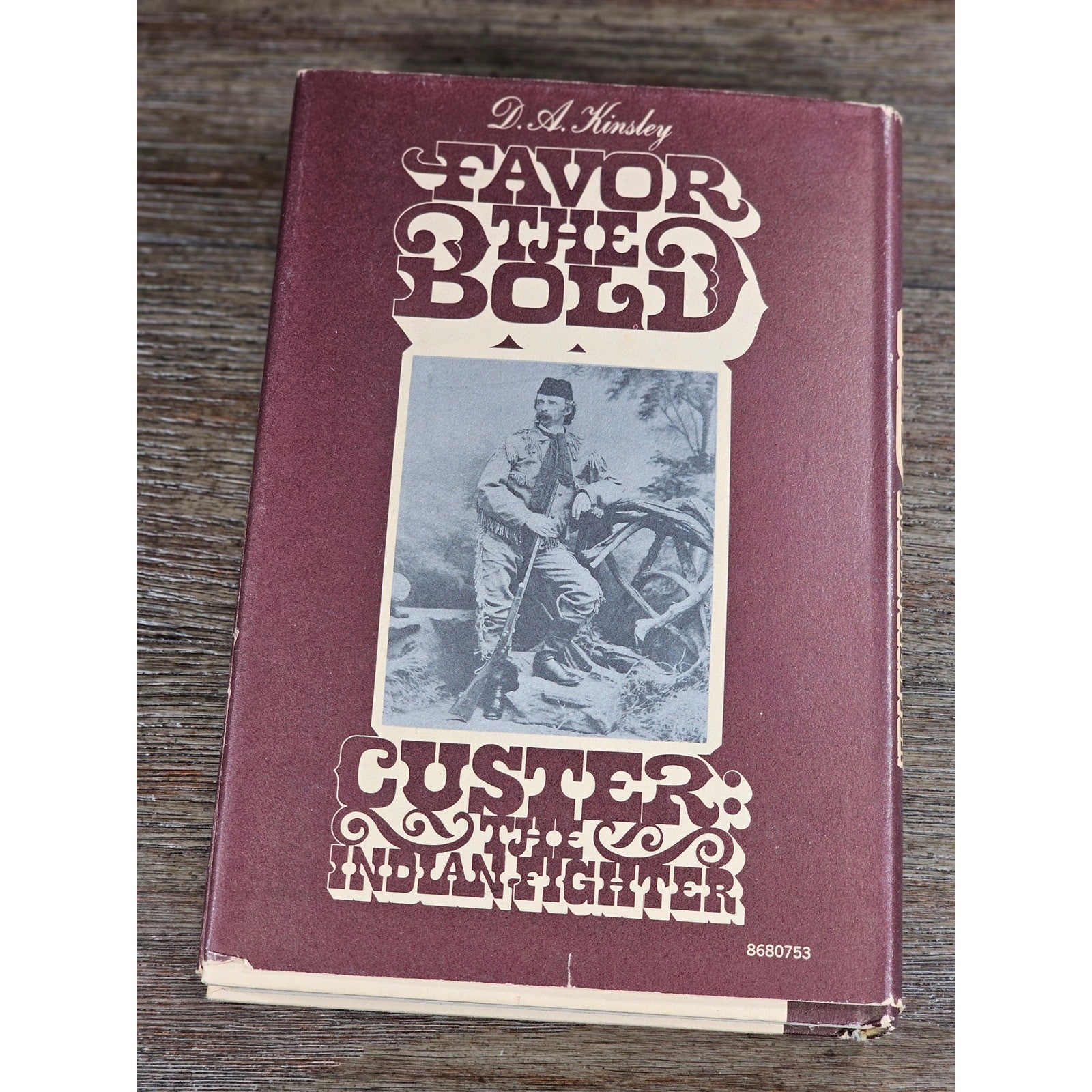 Savor the Bold Custer Indian Fighter Vol 2 1968 First Edition HC