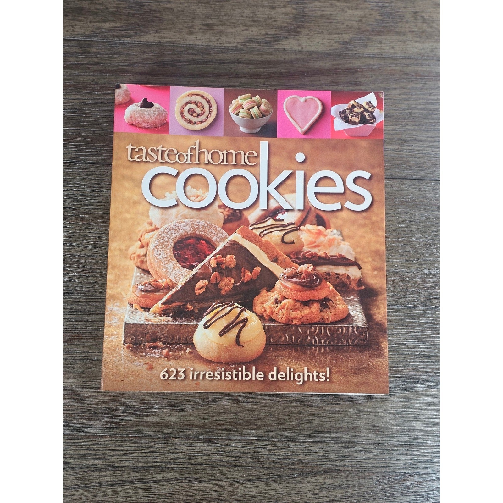 Taste of Home Cookies Cookbook 623 Recipes Baking Dessert Book