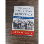 The Rise of American Democracy Jefferson to Lincoln Wilentz HC