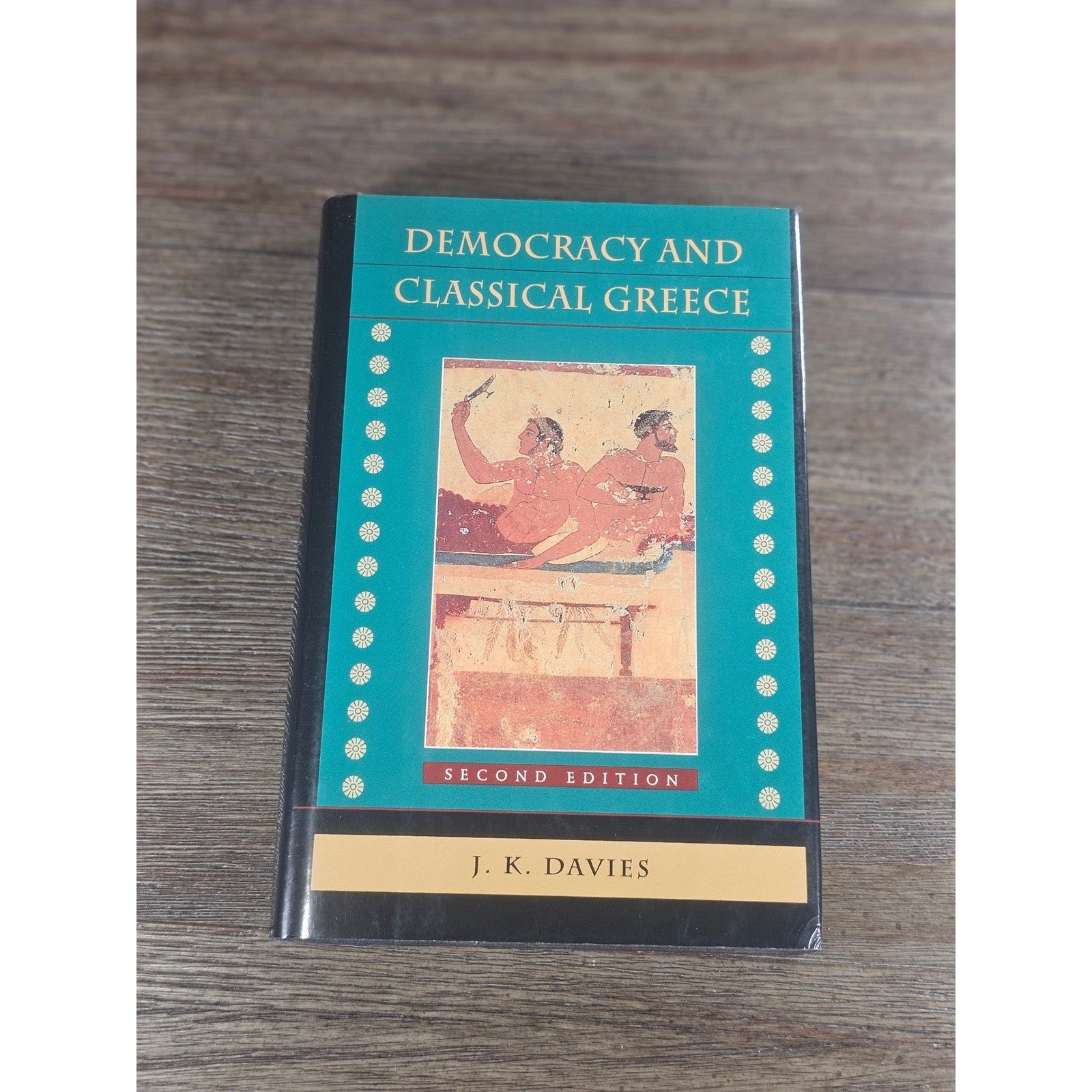 Democracy and Classical Greece Book J.K. Davies 2nd Edition HC