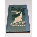 Antique 1902 1000 Ways to Make Money Frank Gilbert Book