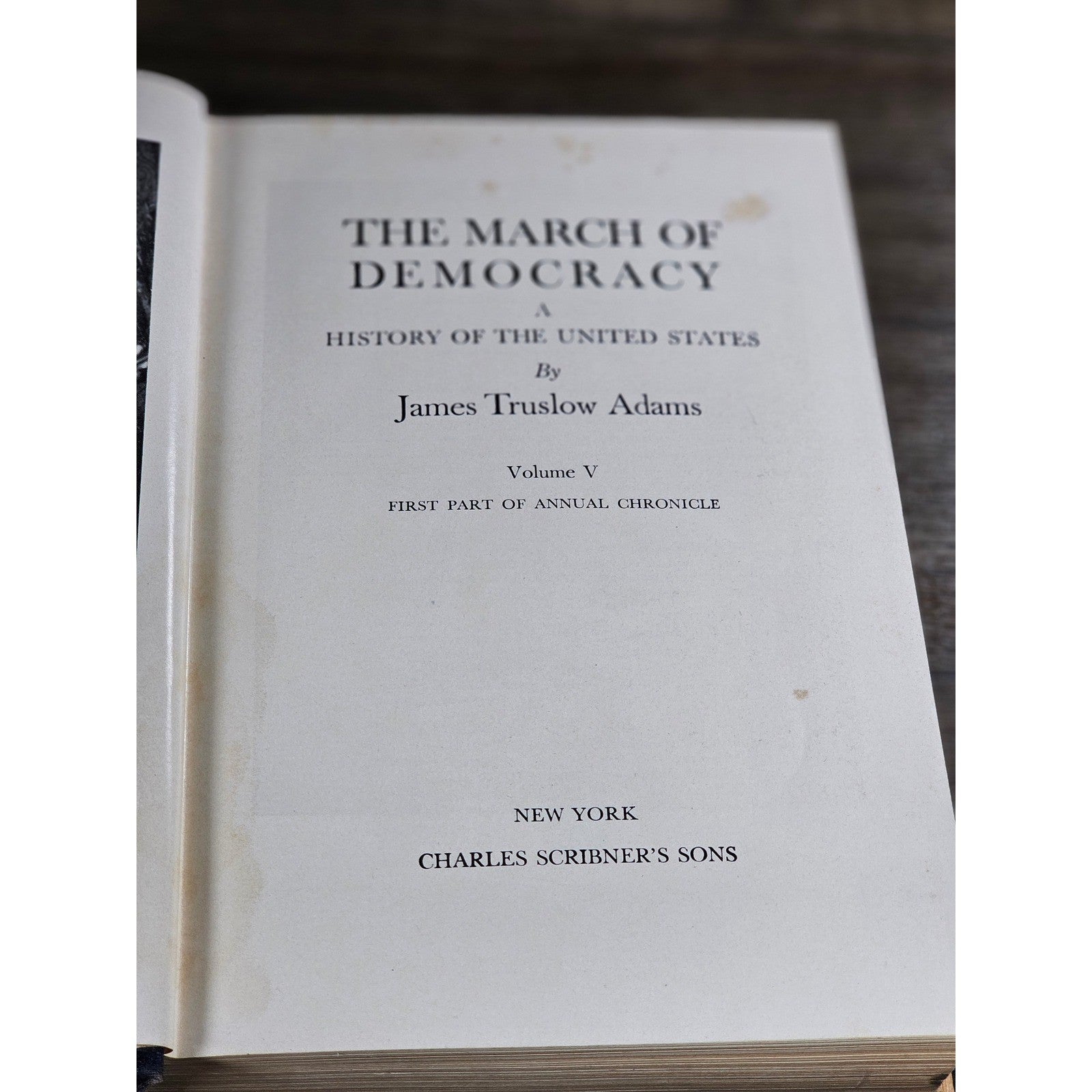 The March of Democracy Vol V James Truslow Adams 1951 HC History