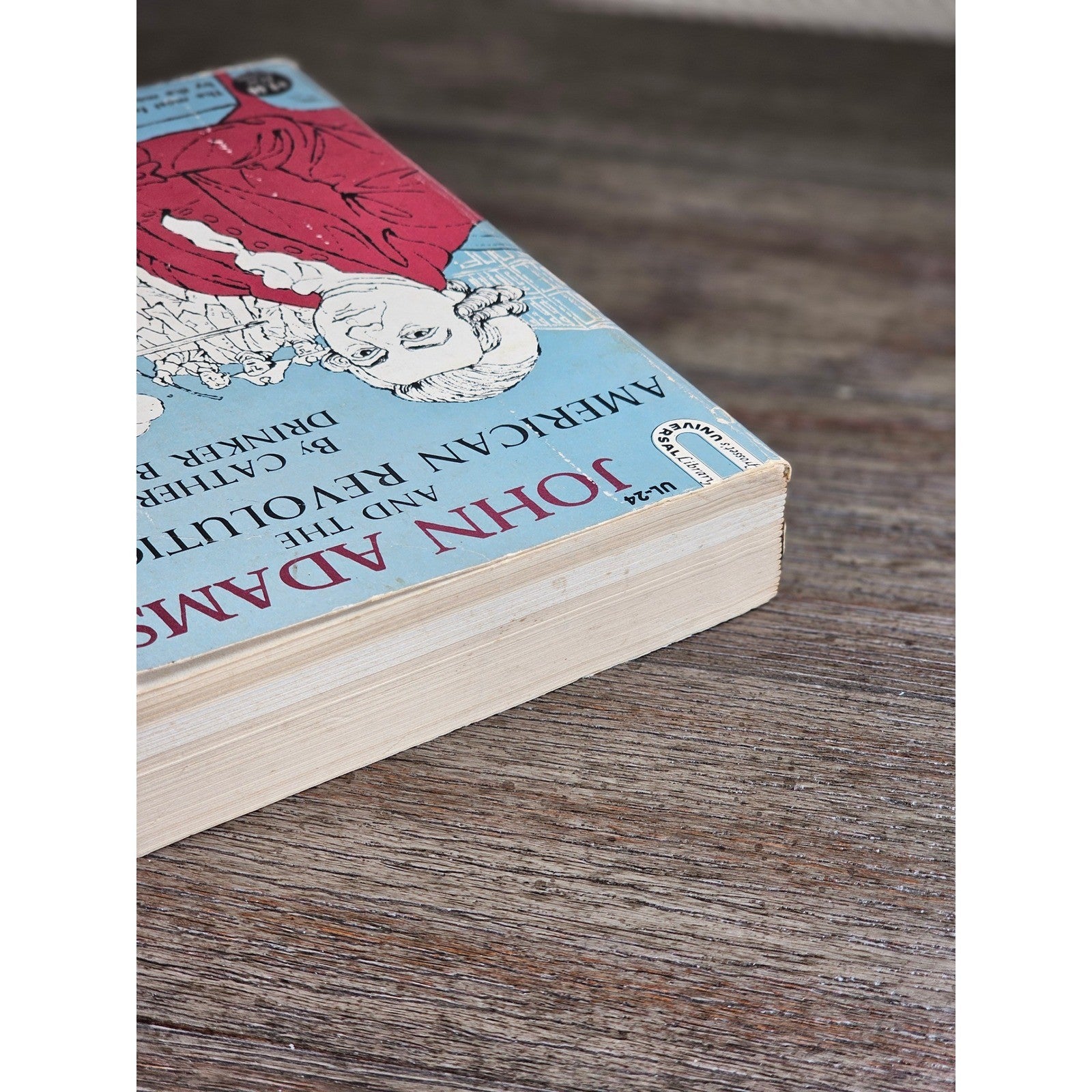 John Adams and the American Revolution Bowen 1950 PB Biography