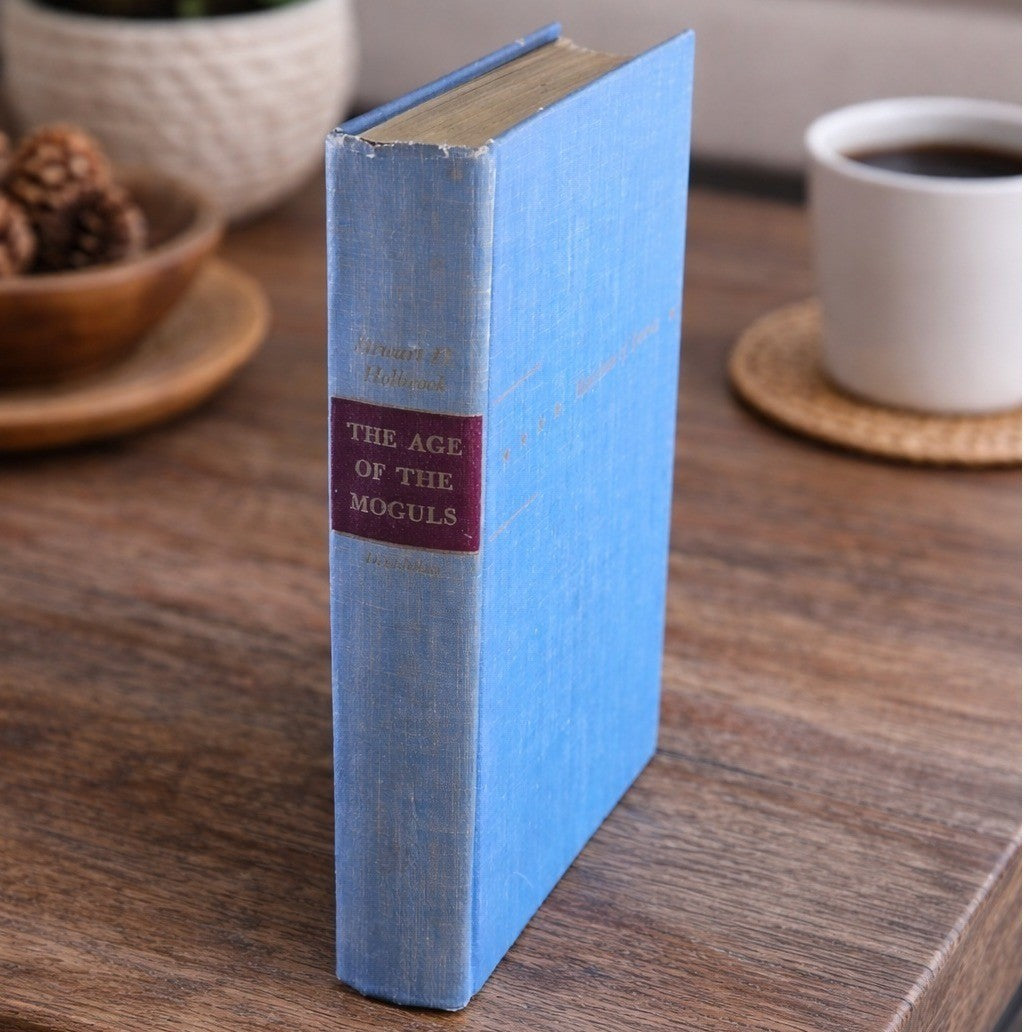 The Age of the Moguls 1953 Stewart H. Holbrook Hardcover History