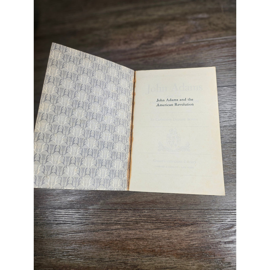 John Adams and the American Revolution Bowen 1950 PB Biography