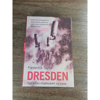 Dresden Tuesday February 13 1945 Frederick Taylor 1st Ed 2004 HC