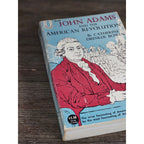 John Adams and the American Revolution Bowen 1950 PB Biography