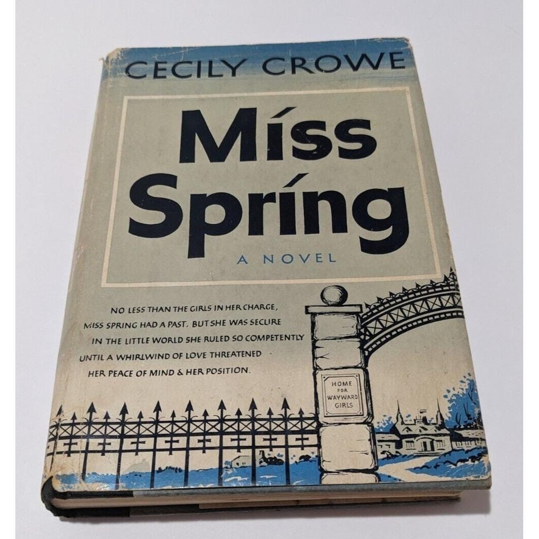 Miss Spring Cecily Crowe 1953 First Edition Signed Book
