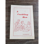 A Cackling Hen Louise Bashford Hunt 1990 NC Local Columns Book