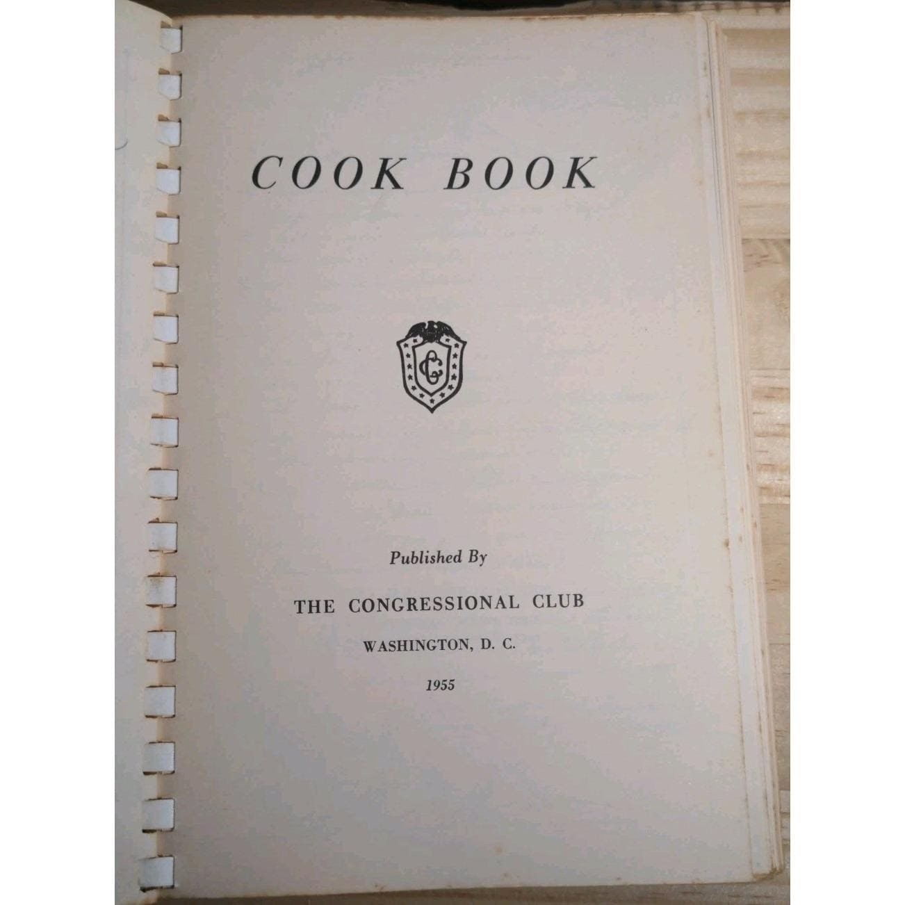 1956 Congressional Club Cook Book Vintage Spiral Bound Political Cookbook