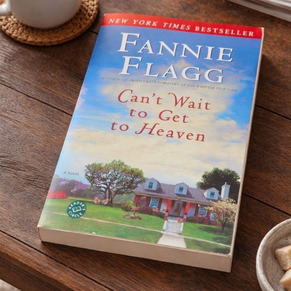 Fannie Flagg Can't Wait to Get to Heaven Paperback