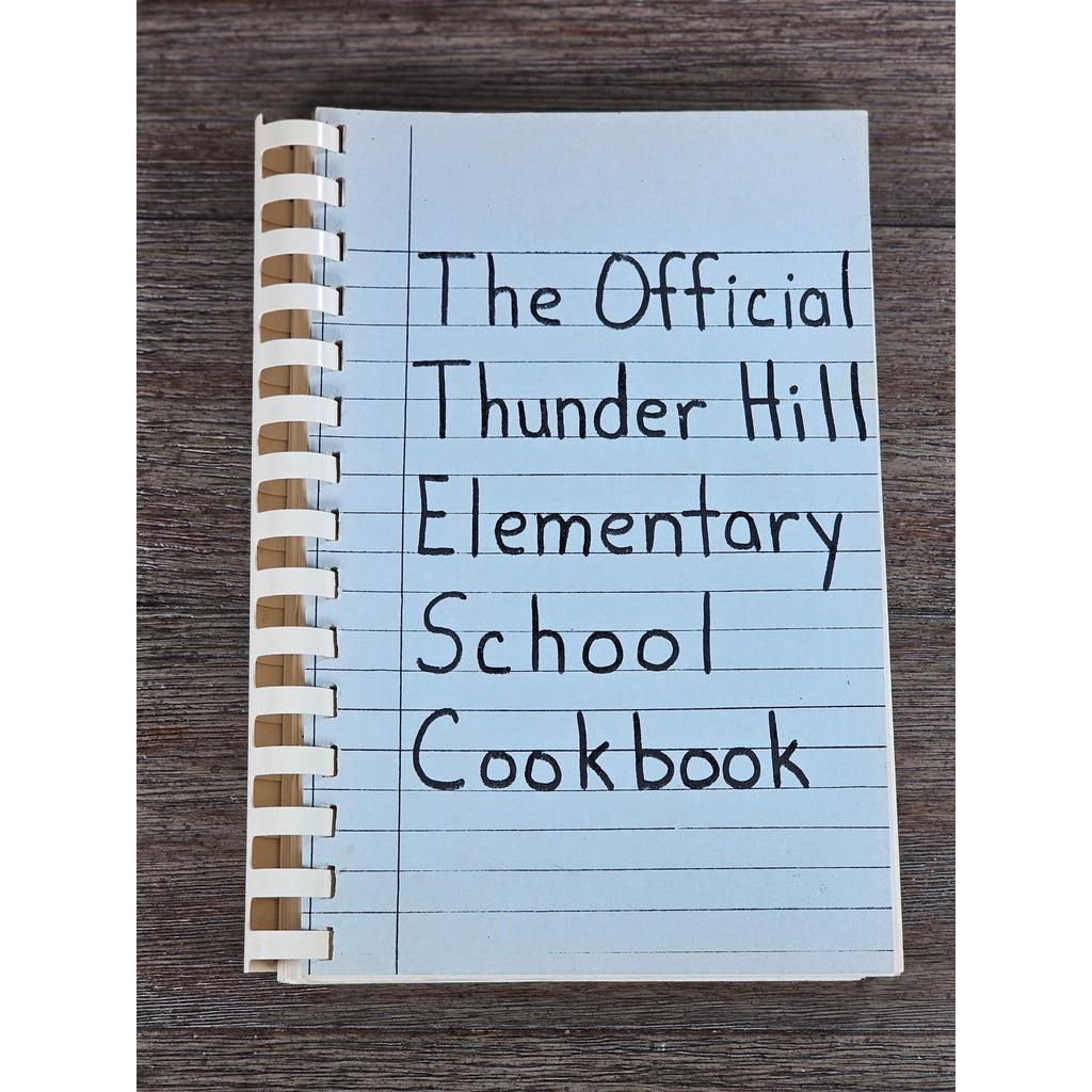 1988 Thunder Hill Elementary School Cookbook PTA Vintage Community Recipes