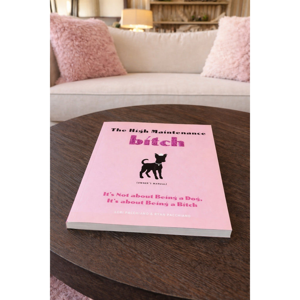 The High Maintenance Btch Owner's Manual Humor Book Gift