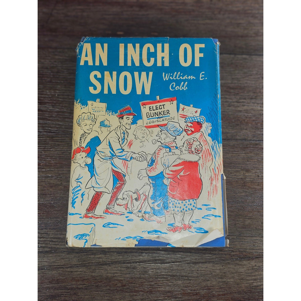 An Inch of Snow William E. Cobb 1964 Hardcover w Dust Jacket