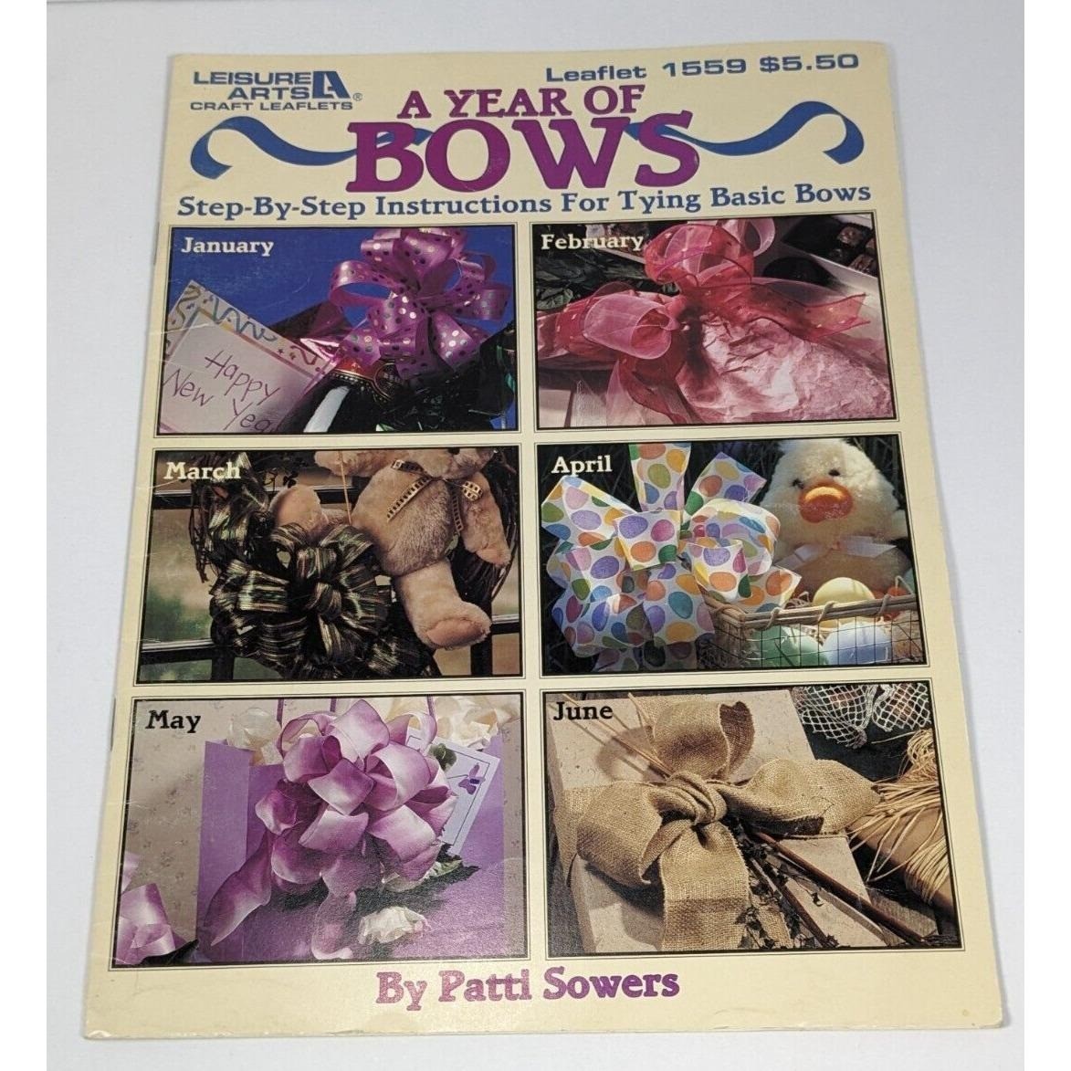 A Year of Bows Pattie Sowers 1994 Leisure Arts Craft Book
