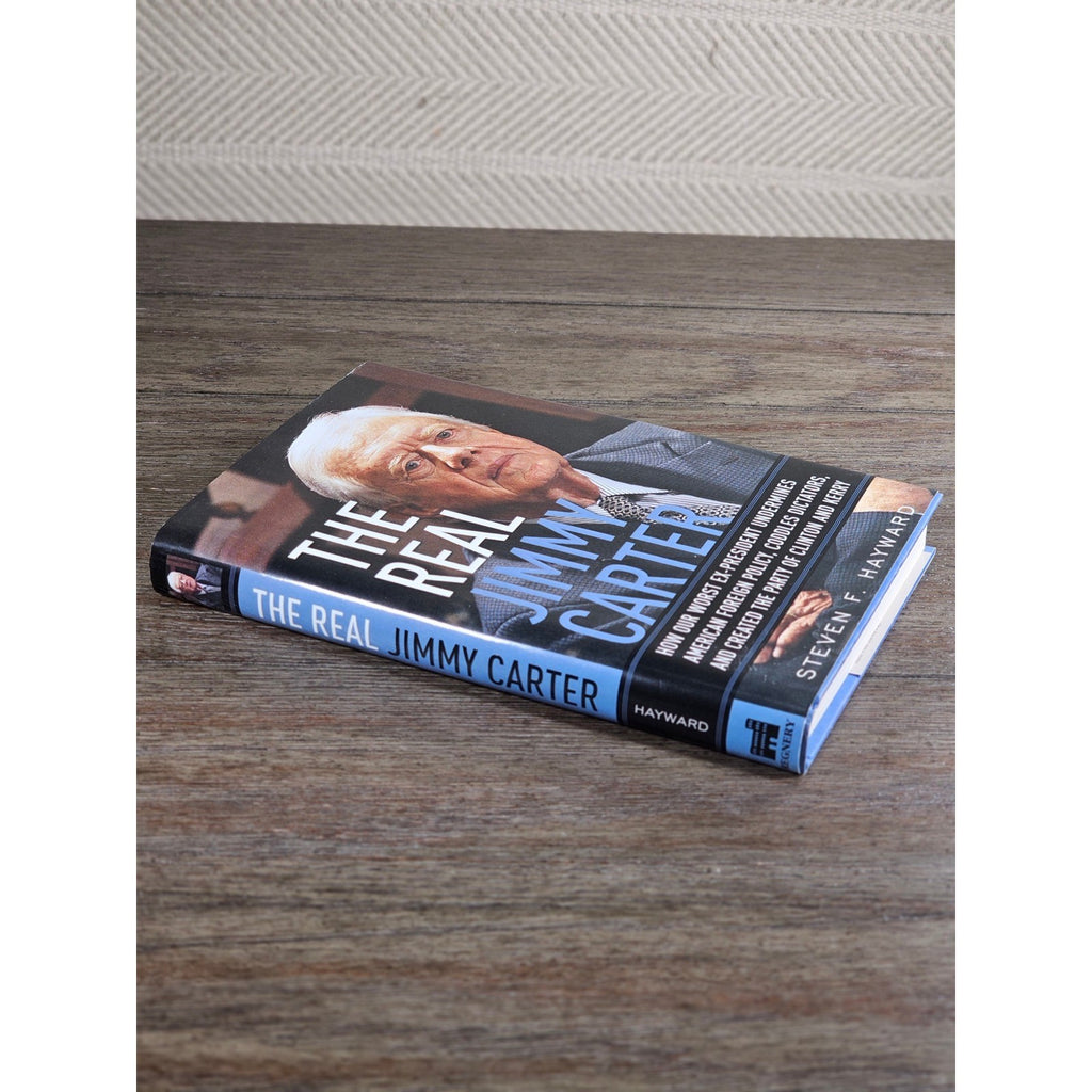 The Real Jimmy Carter Steven F Hayward 2004 Hardcover Regnery Book