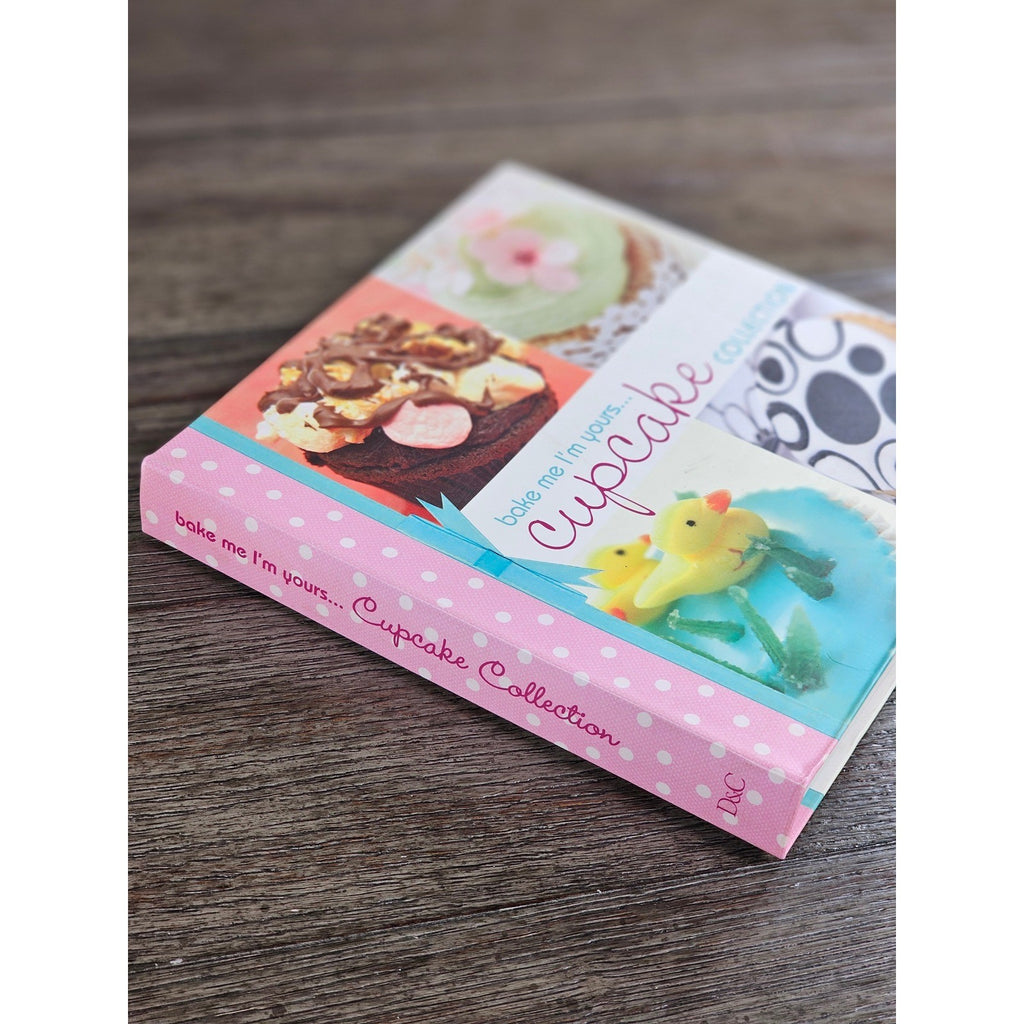 Bake Me I'm Yours Cupcake Collection Cookbook | Cupcake Decorating & Recipes