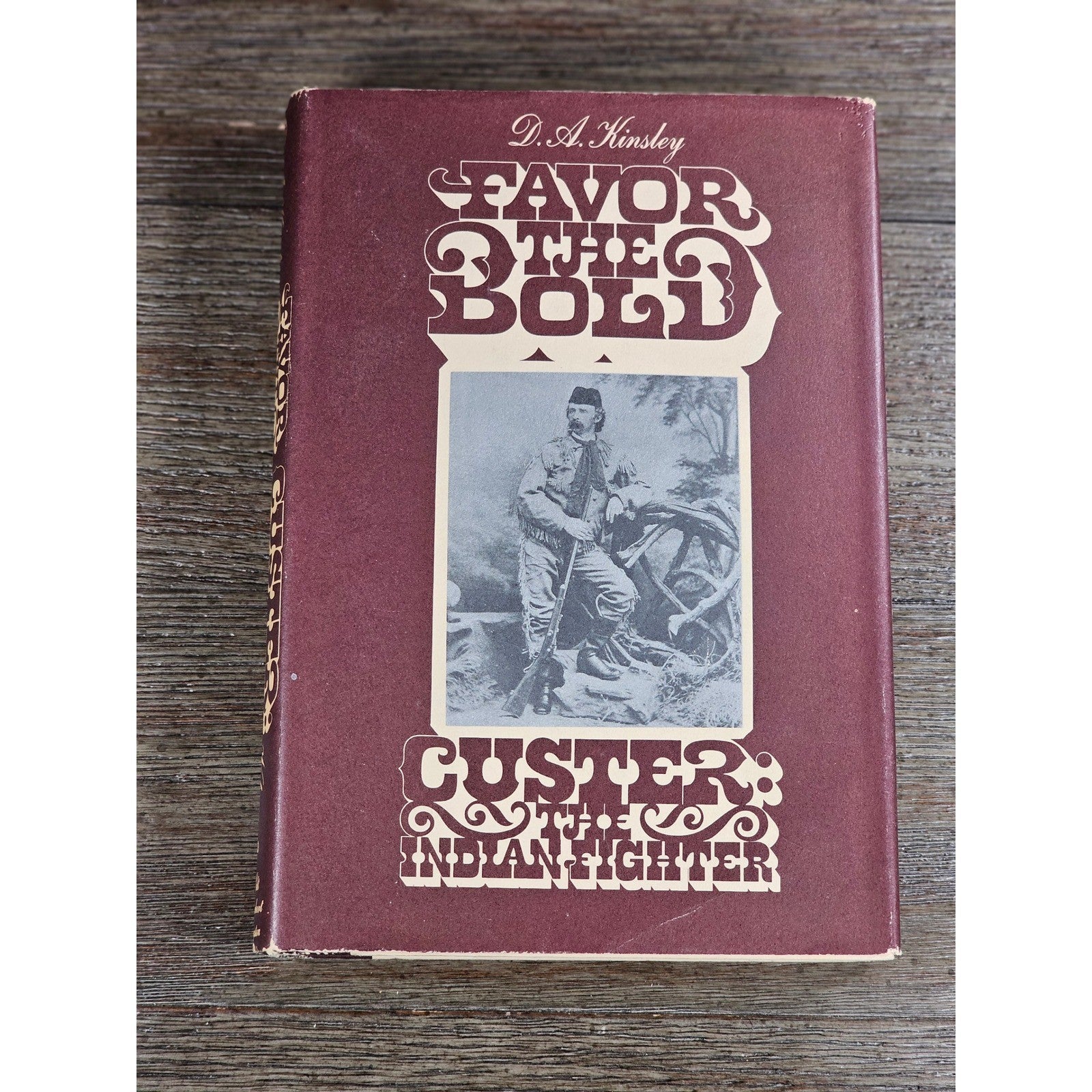 Savor the Bold Custer Indian Fighter Vol 2 1968 First Edition HC