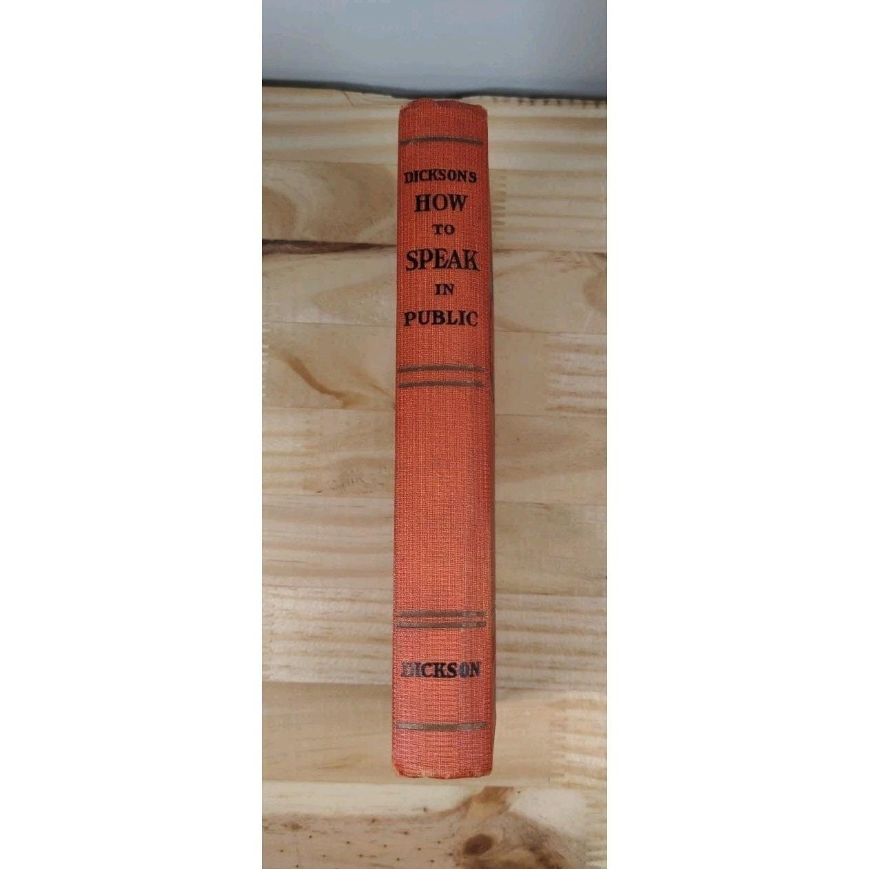 Antique 1919 Dickson's How to Speak in Public Hardcover Book