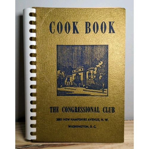 1956 Congressional Club Cook Book Vintage Spiral Bound Political Cookbook