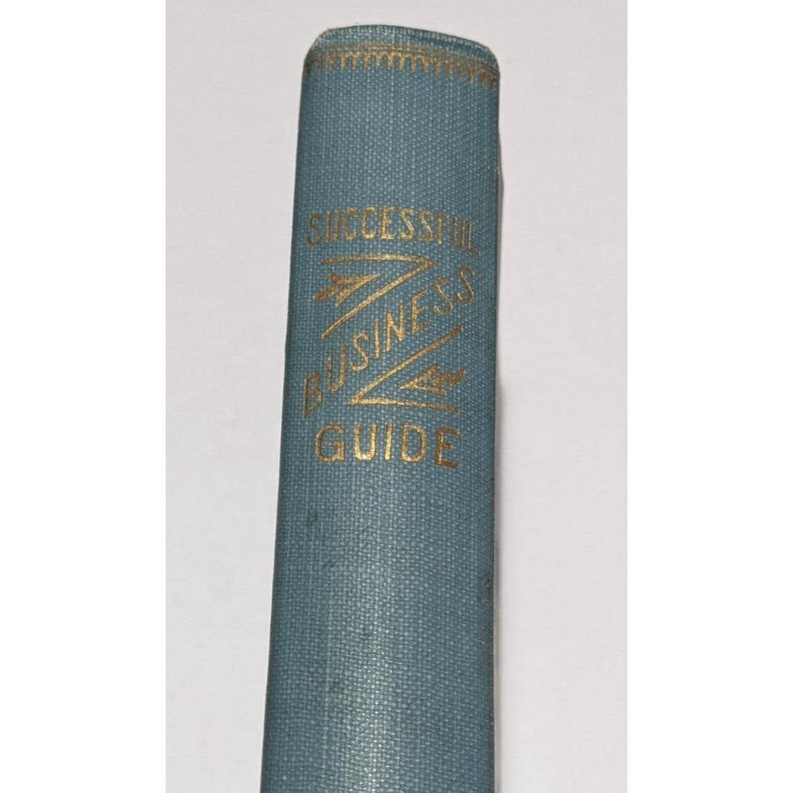 Antique 1902 1000 Ways to Make Money Frank Gilbert Book