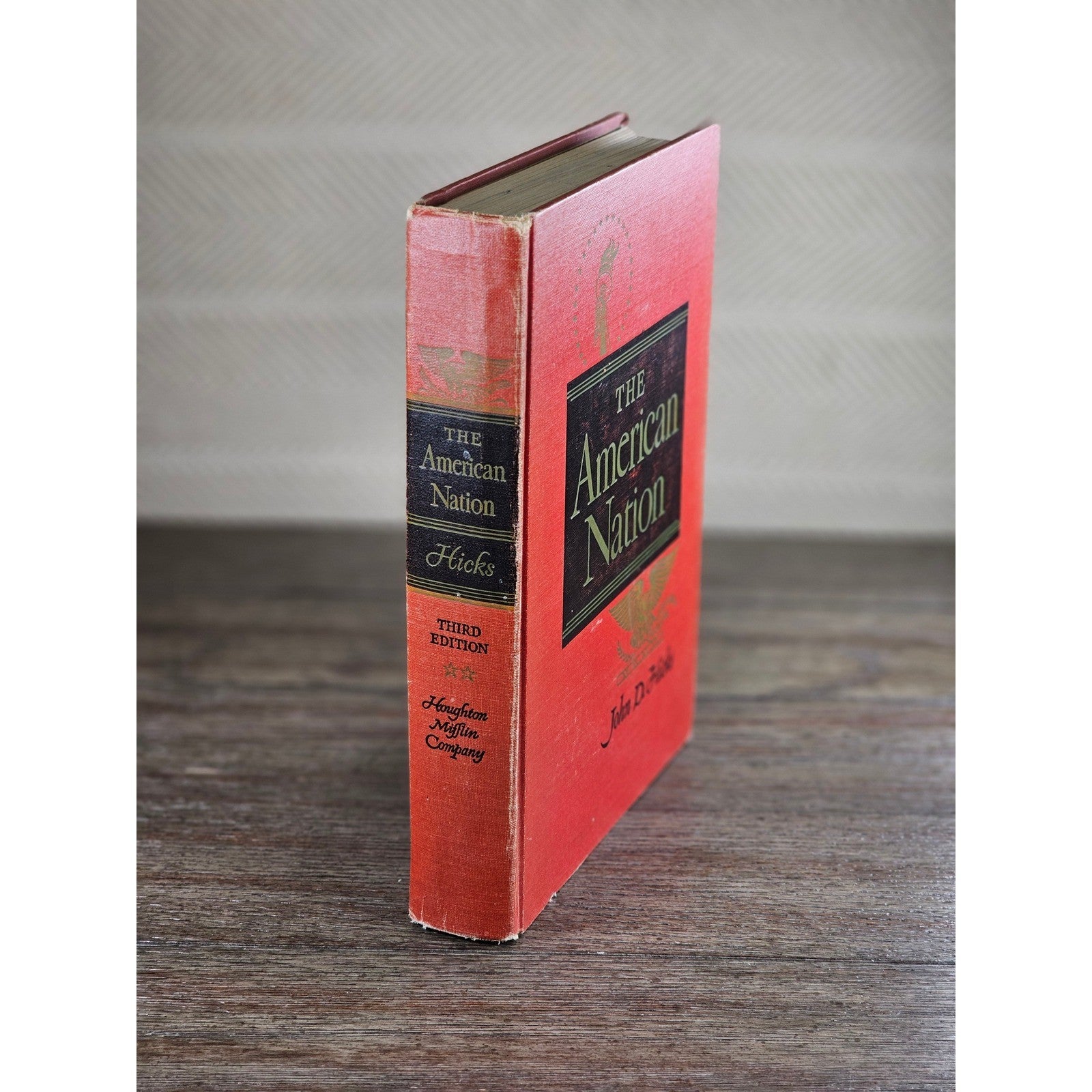 The American Nation John D Hicks 1958 Hardcover Third Edition
