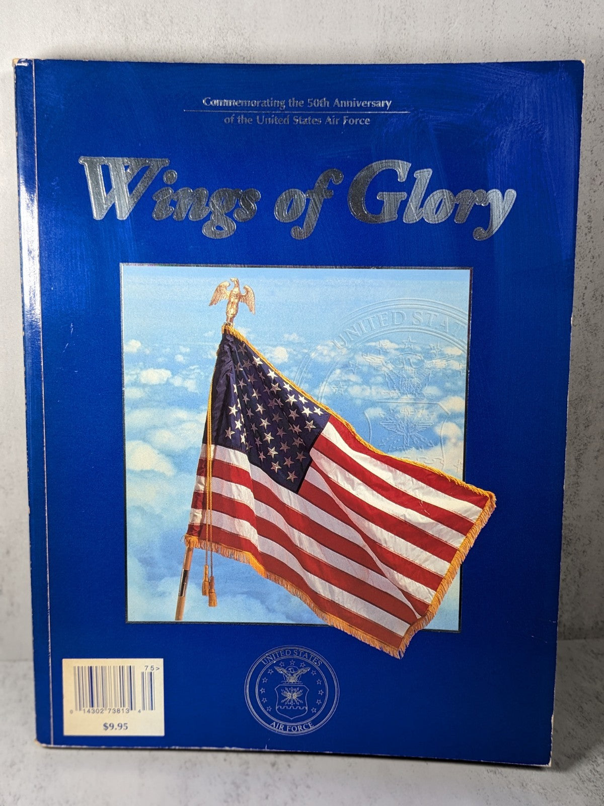 Wings of Glory – 50th Anniversary United States Air Force Commemorative Book