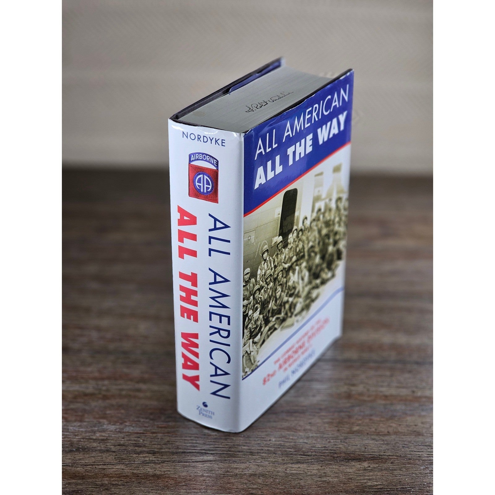 All American All The Way 82nd Airborne WWII Phil Nordyke HC
