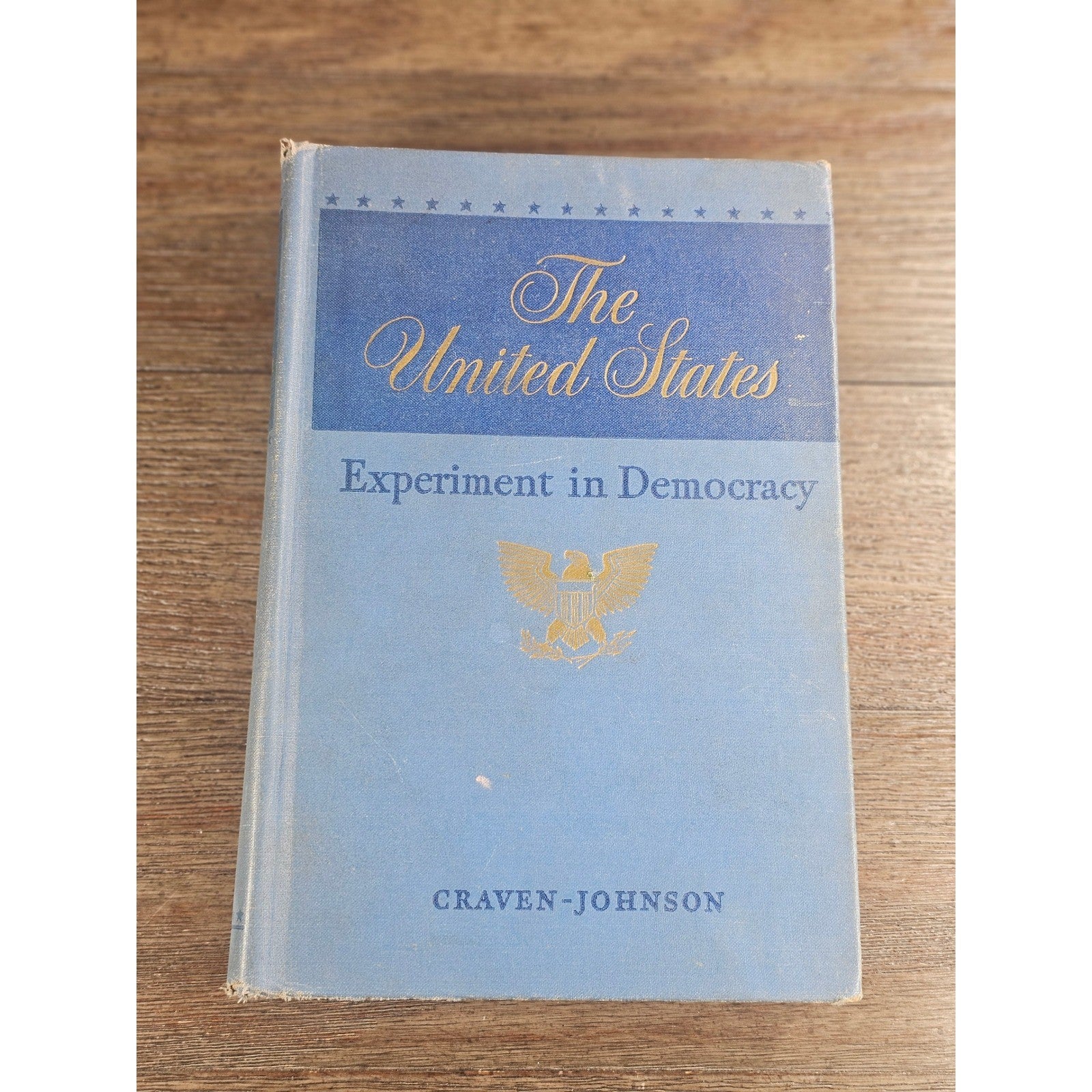 1950 The United States Experiment in Democracy Craven Johnson HC