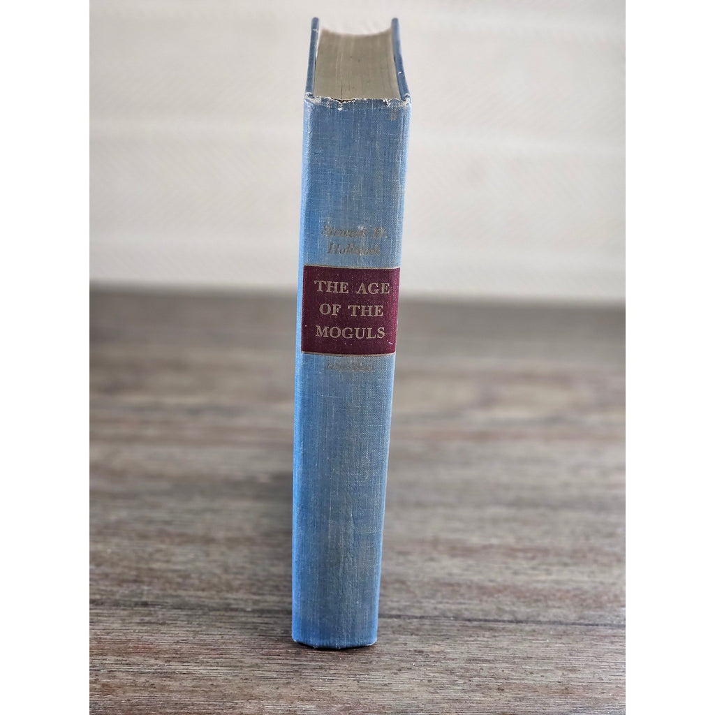The Age of the Moguls 1953 Stewart H. Holbrook Hardcover History