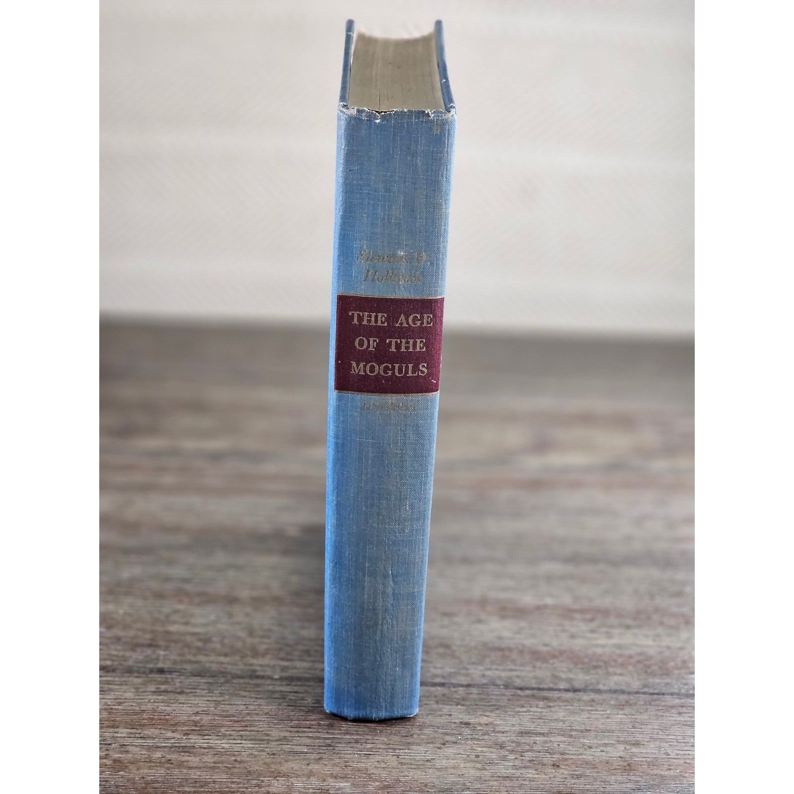 The Age of the Moguls 1953 Stewart H. Holbrook Hardcover History