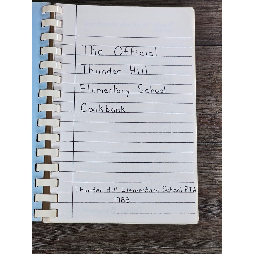 1988 Thunder Hill Elementary School Cookbook PTA Vintage Community Recipes