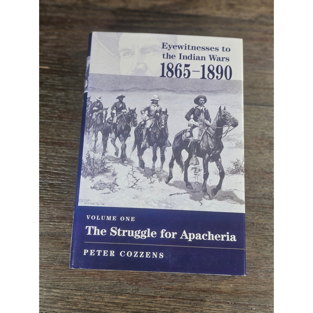 Eyewitnesses to the Indian Wars 1865–1890 Vol 1 HC Cozzens 2001