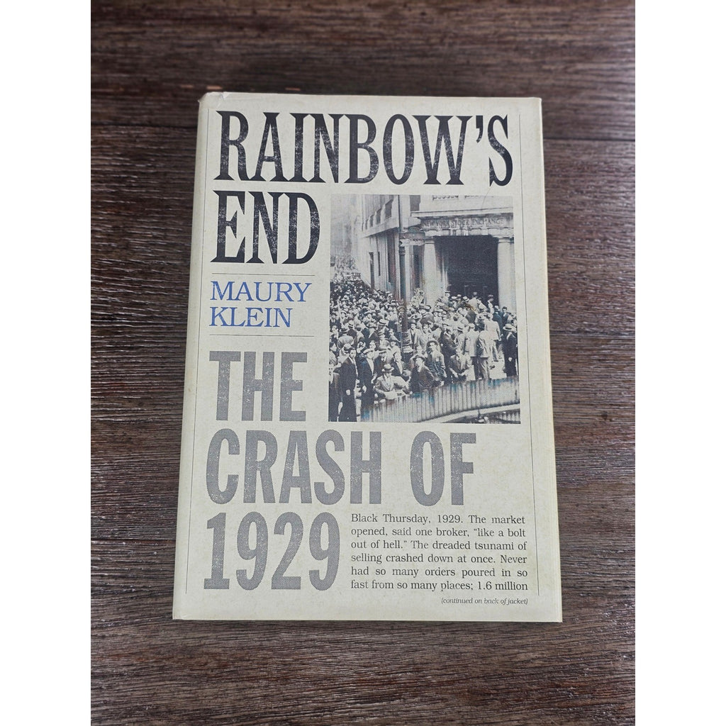 Rainbow's End Crash of 1929 Maury Klein HC 2001 OUP History